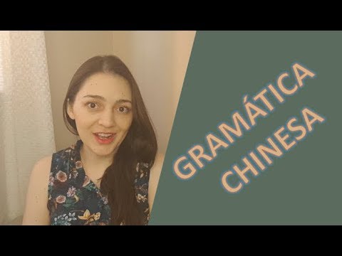 Aula de Mandarim 39 - Estrutura Gramatical das Frases em Chinês