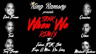 Tank - When We (Dirty) ft. Chris Brown | Trey Songz | Jodeci | B2K | Boyz II Men | Usher &amp; More