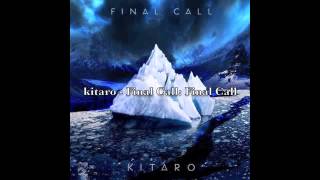 Kitaro - Final Call (short version)