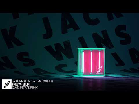 Jack Wins feat. Caitlyn Scarlett - Freewheelin' (David Pietras Remix)