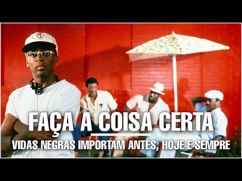 FAÇA A COISA CERTA (SPIKE LEE, 1989): VIDAS NEGRAS IMPORTAM ANTES, HOJE E SEMPRE