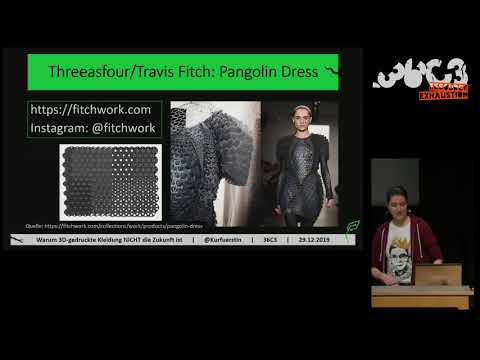 36C3 -  Warum 3D-gedruckte Kleidung NICHT die Zukunft ist