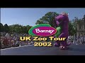Barney S UK Zoo Tour The Crossover