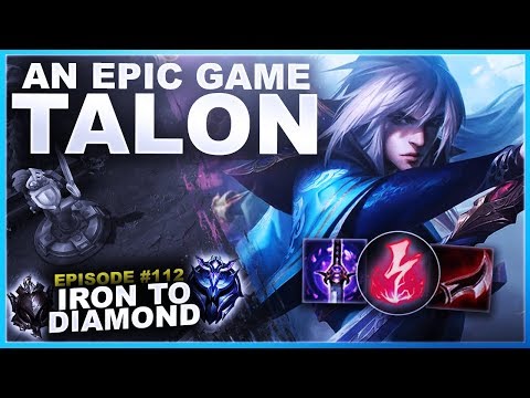 AN EPIC GAME ON TALON! - Iron to Diamond | League of Legends