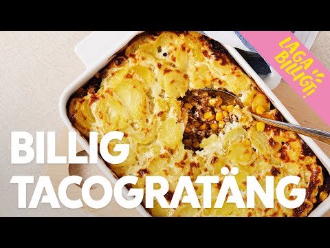 Tacogratäng - billig, god och enkel att laga!