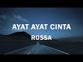 Rossa - Ayat Ayat Cinta - Lyrics Rossa - Ayat Ayat Cinta - Lyrics