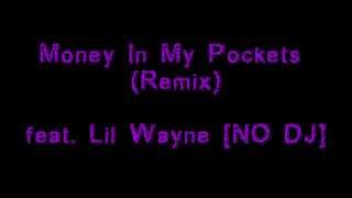 Short Dawg feat. Lil Wayne - Money In My Pocket (Remix) [NO DJ - Official Version]