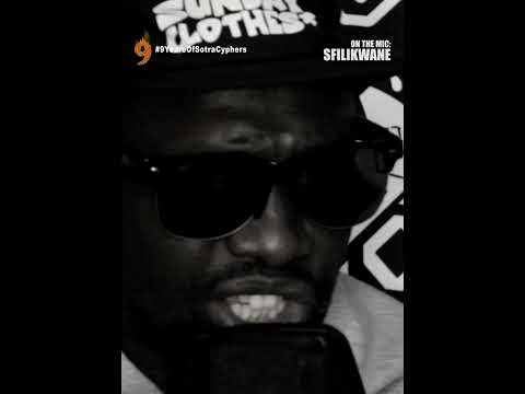 Sfilikwane - Sotra Cyphers 9 Year Anni-VERSE-ary Special Verse