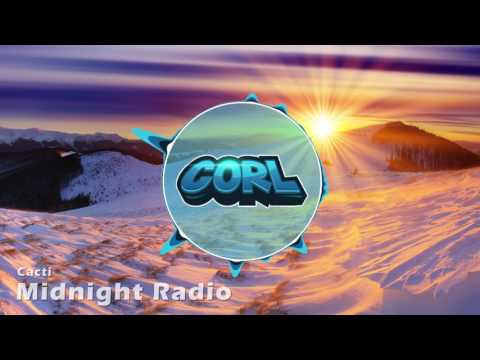 Cacti - Midnight Radio (Corl Intro 2016)