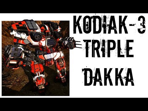 MWO - Triple UAC Dakka - Kodiak 3