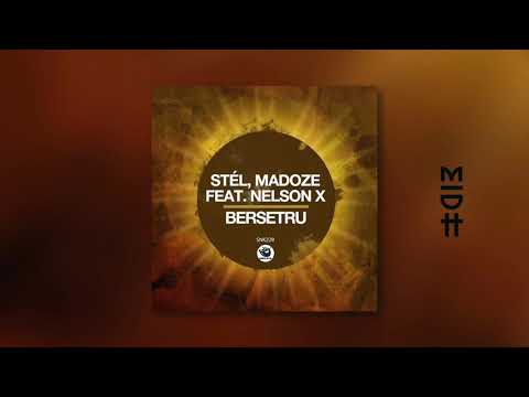 Stél, Madoze - Bersetru (feat. Nelson X)