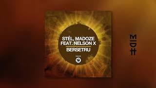Stél, Madoze - Bersetru (feat. Nelson X)