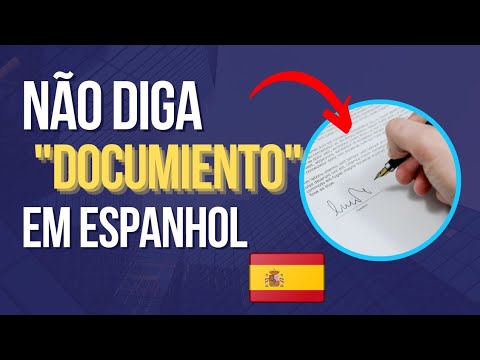 NÃO diga "DOCUMIENTO" em espanhol!! Aprenda "Certidão de Nascimento e Casamento" em castelhano.