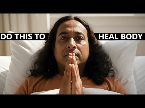 15 Minutes Before Sleep That Can Heal Your Entire Body - Paramahansa Yogananda