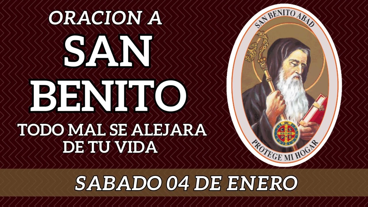 ORACION A SAN BENITO 🙏para ALEJAR INMEDIATAMENTE todo MAL y Peligro SABADO 04 De Enero💝📿