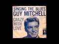 Guy Mitchell. Singing The Blues