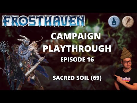 Frosthaven Scenario 69 - Sacred Soil - Full Playthrough Ep 16