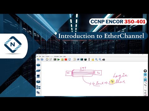 Free CCNP ENCOR 350-401 | Introduction to EtherChannel  | Video 21