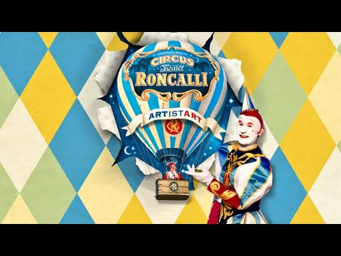 Circus-Theater Roncalli - ARTistART - Tournee 2024/25 - Trailer