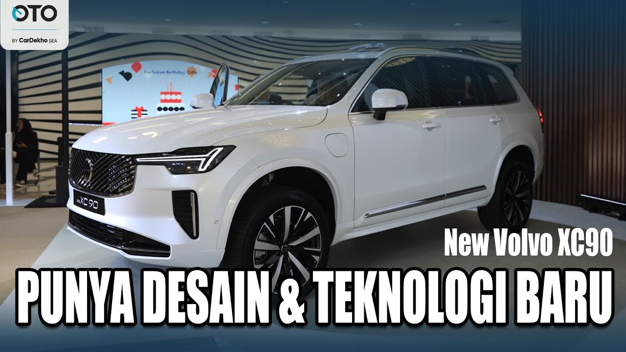  NEW VOLVO XC90, DESAIN DAN TEKNOLOGI BARU. HARGANYA Rp2,750 MILIAR SAJA!