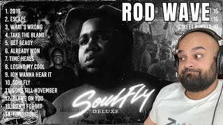 Rod Wave - SoulFly Deluxe Tracks REACTION - HE HAS NEVER LET ME DOWN!!