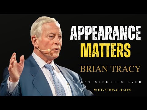 You Must Have Great Physical Appearance | Brian Tracy