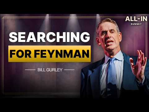 Bill Gurley: en busca de Feynman