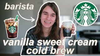 How To Make A Starbucks Vanilla Sweet Cream Cold Brew At Home // by a barista