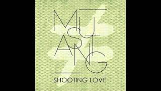 Mustang - Shooting Love(Fat Club Mix)