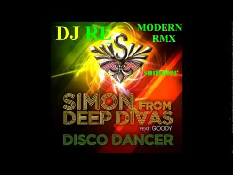 Simon From Deep Divas feat.  Goody - Disco Dancer ( RMX DJ RE summer modern)