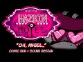 SOUND DESIGN Hazbin Hotel Pilot Oh Angel Comic Dub