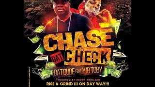 Dat Dude Feat. Yjb Toby - Cashin Dat Check