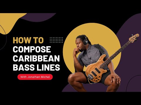Everything You Need to Know About Caribbean Bass Lines with Jonathan Michel