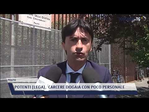 2022-07-11 PRATO - POTENTI (LEGA),  CARCERE DOGAIA CON POCO PERSONALE