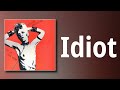 Dayglo Abortions // Idiot