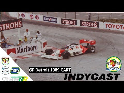 IndyCast Brasil - GP Detroit 1989 CART