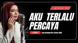 Download lagu AKU TERLALU PERCAYA 💔 Lagu Slow Rock Malaysia Paling Menyayat Hati Tentang Pengkhianatan Cinta mp3