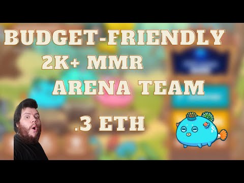 NEW Budget-Friendly (Only .3 ETH) 2k + MMR Arena Team Axie Infinity