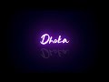 Dhoka Dhadi × Lofi Reverb Whatsapp Status || Black Screen Status 🖤