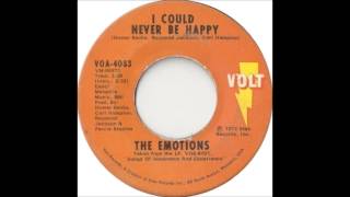 The Emotions - I Could Never Be Happy