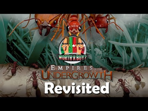 Empires of the Undergrowth Revisited - Is it still amazing?