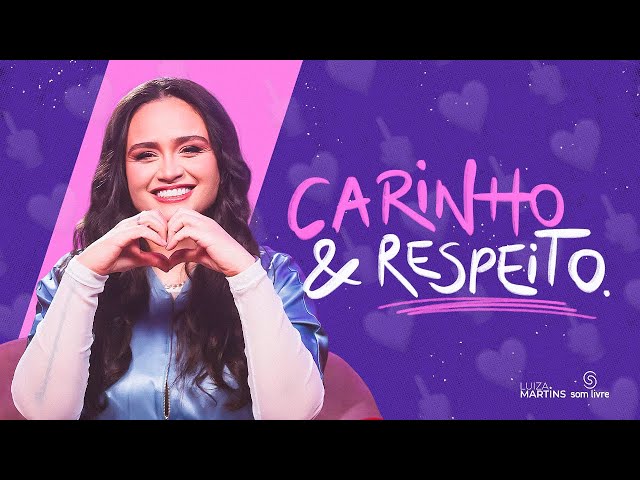 Download Luiza Martins – Carinho e Respeito