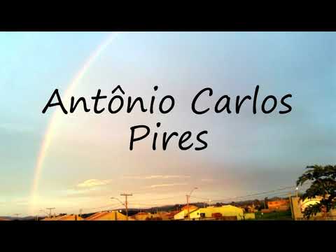 How to Pronounce Antônio Carlos Pires?