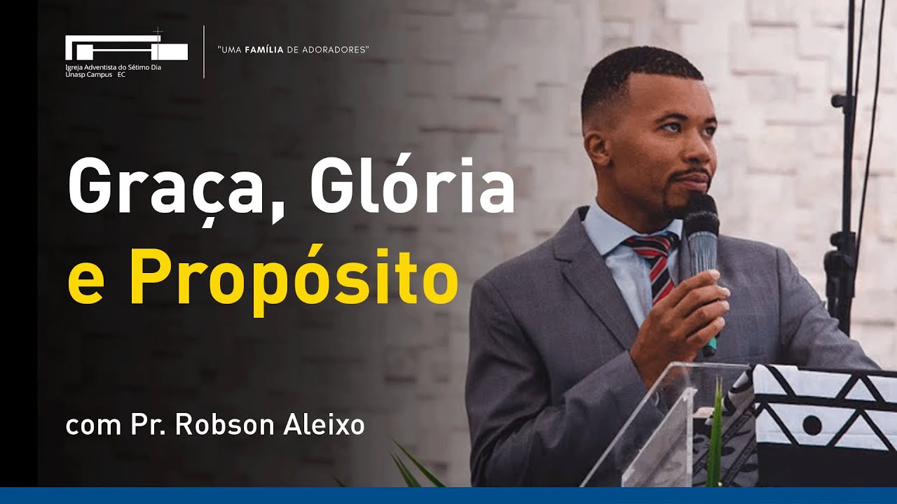 Éfeso: Graça, Glória e Propósito com Pr. Robson Aleixo