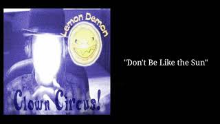 Lemon Demon - Don&#39;t Be Like the Sun (Sub. español)