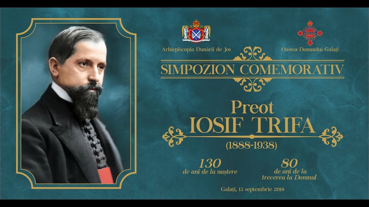 Simpozion Comemorativ Preot Iosif Trifa, Galați, 15 septembrie 2018