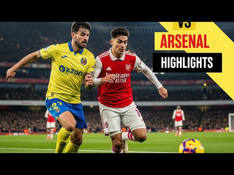 Villarreal vs Arsenal: Friendly Match  Highlights | SOCCER HR | Unbelievable Goals & Crazy Skills!