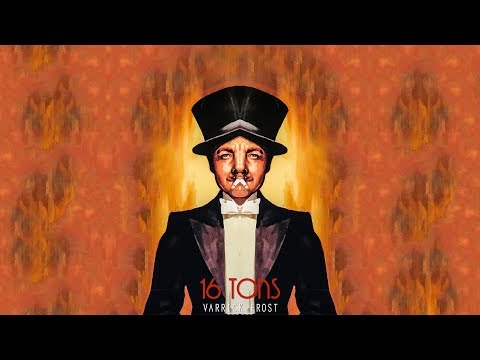 Varrick Frost - 16 Tons (Radio edit)