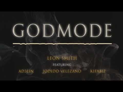 Leon Smith - GodMode Ft. Ad3lin, Jodido Velezano & Kifabiz