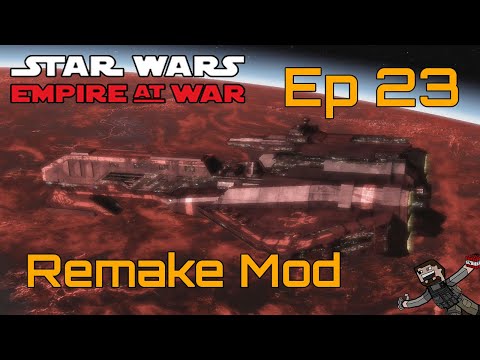 Star Wars Empire at War (Remake Mod) Rise of the Hutts - Ep 23